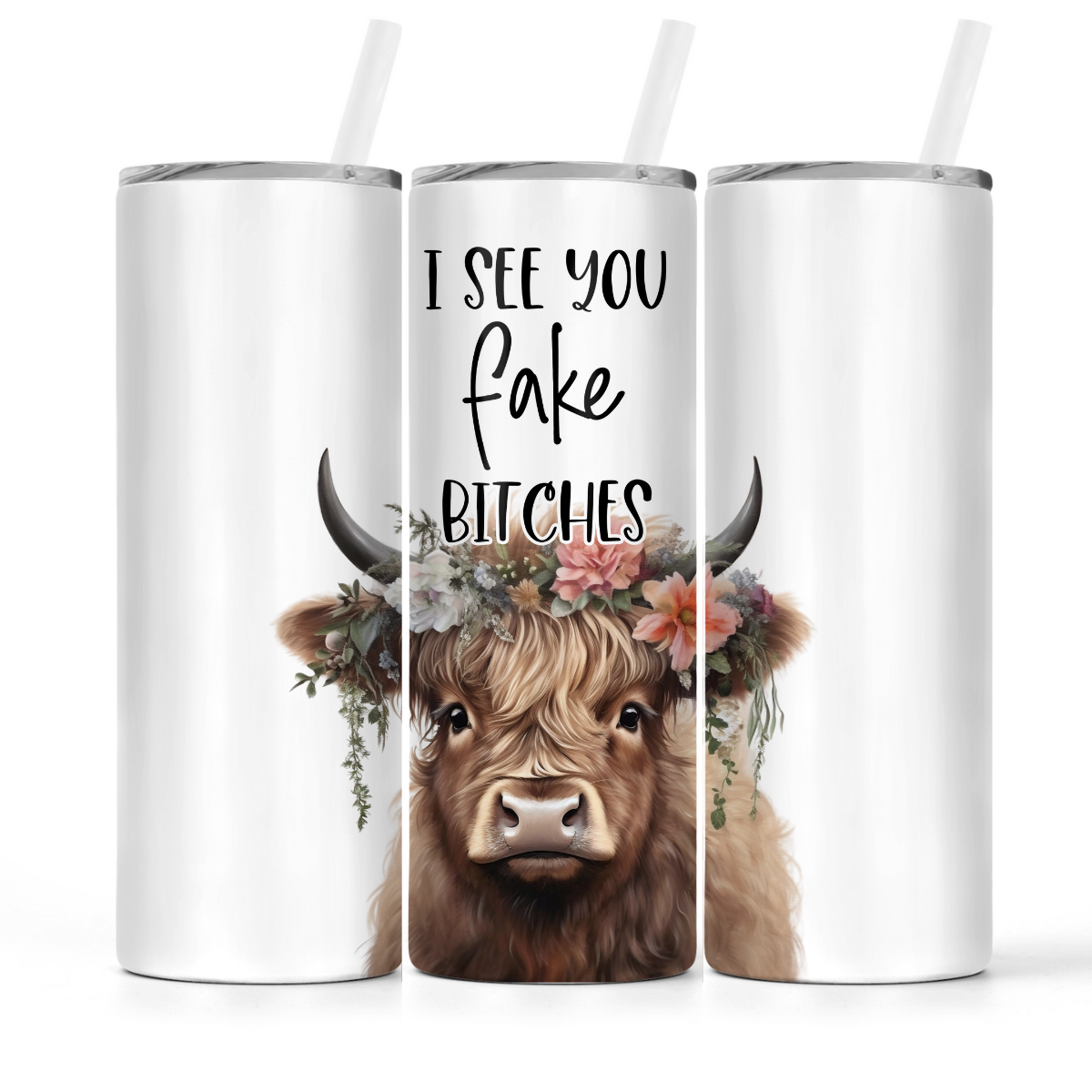 The Pretty Things - Insulated Tumbler - I See You Fake Bitches