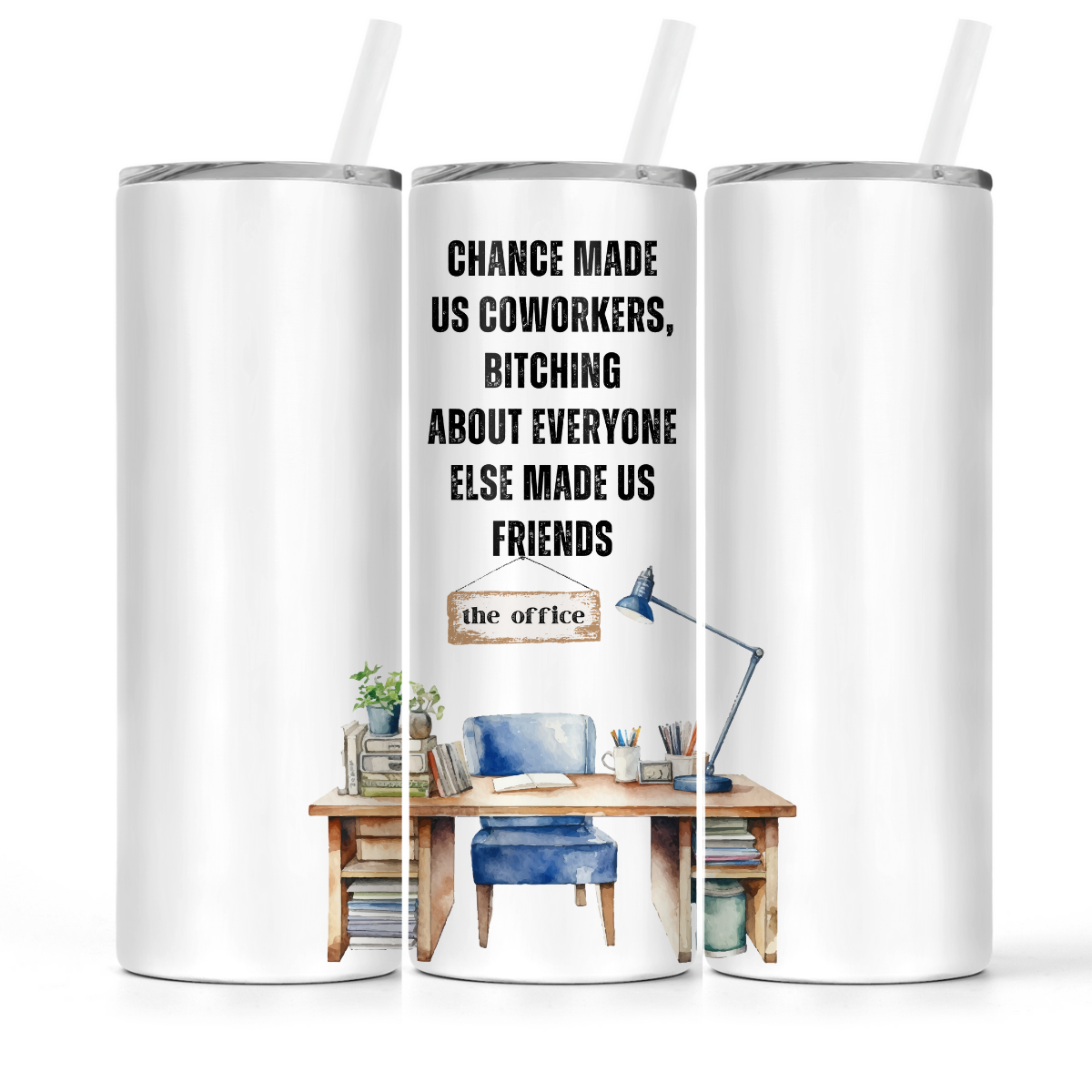 The Pretty Things - Insulated Tumbler - Chance Made Us Coworkers