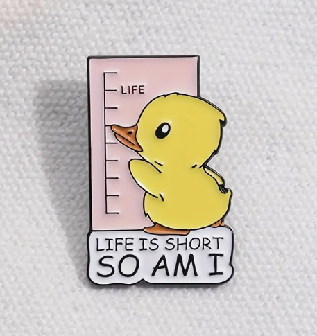 Missin Piecez - Life is short so am I  Enamel Pin - 1