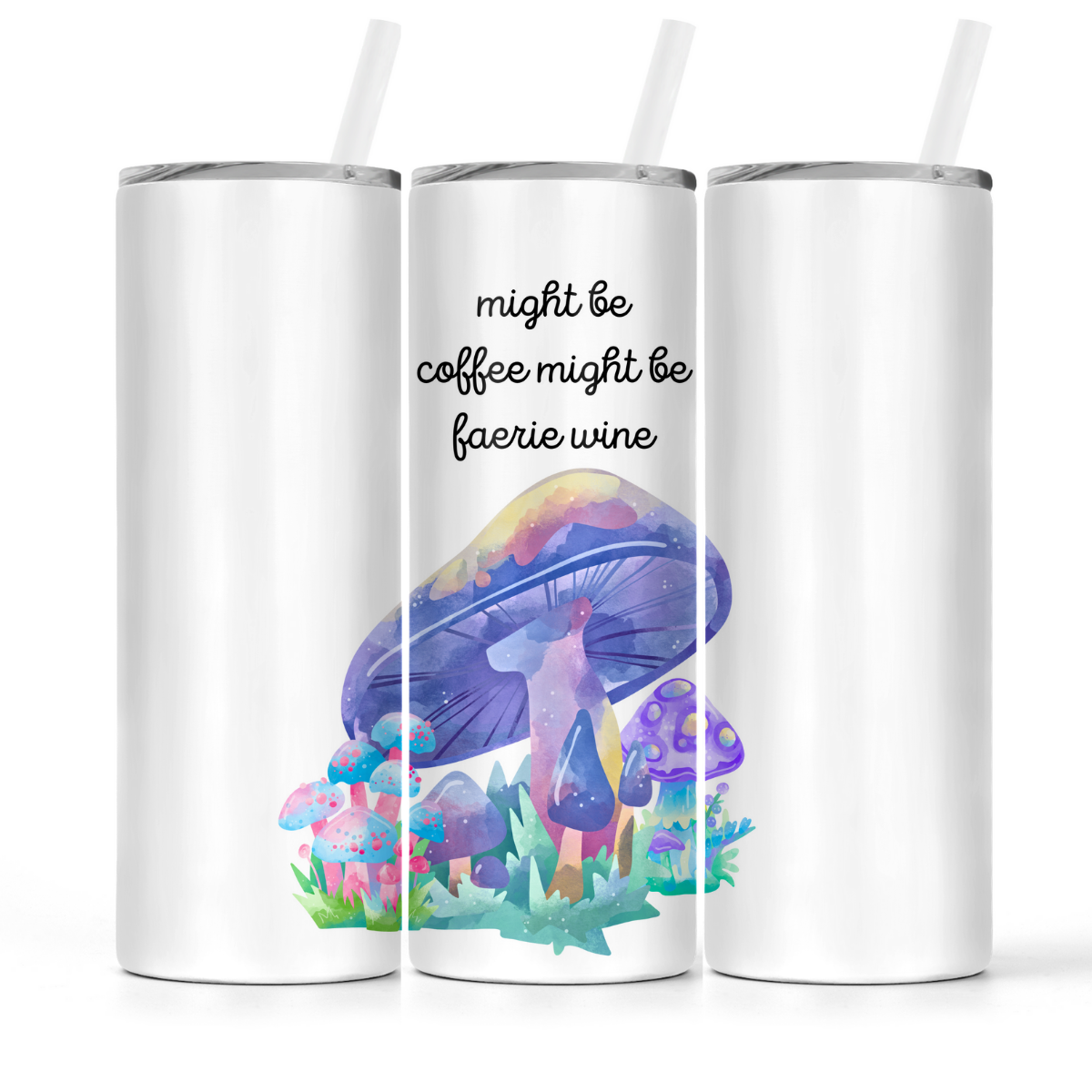 The Pretty Things - Insulated Tumbler - Might Be Coffee Might Be Faerie Wine